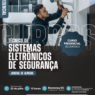 TÉCNICO DE SISTEMAS ELETRÔNICO DE SEGURANÇA (PRESENCIAL)