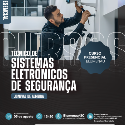 TÉCNICO DE SISTEMAS ELETRÔNICO DE SEGURANÇA (PRESENCIAL)