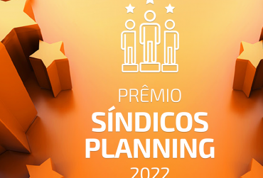 Estão abertas as inscrições para o Prêmio Síndicos Planning 2022
